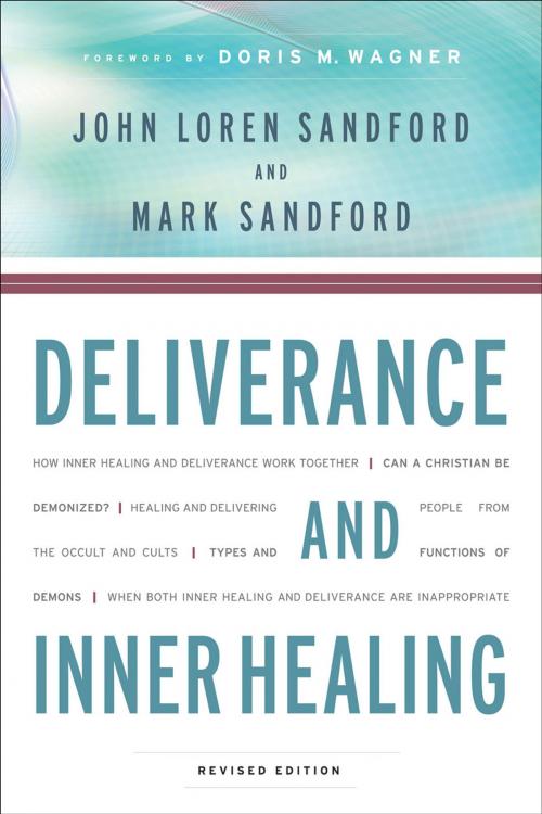Cover of the book Deliverance and Inner Healing by John Loren Sandford, Mark Sandford, Baker Publishing Group