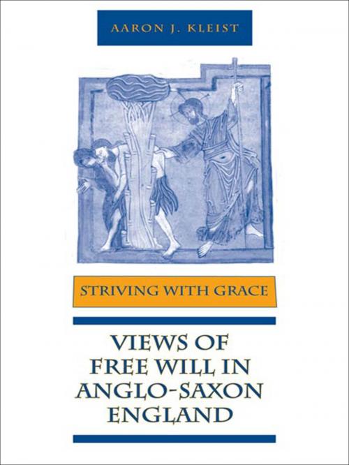Cover of the book Striving With Grace by Aaron J Kleist, University of Toronto Press, Scholarly Publishing Division