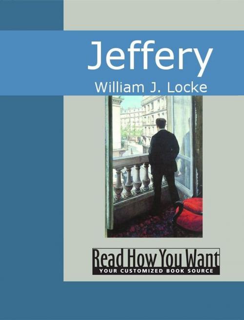 Cover of the book Jeffery by J. Locke, William, ReadHowYouWant