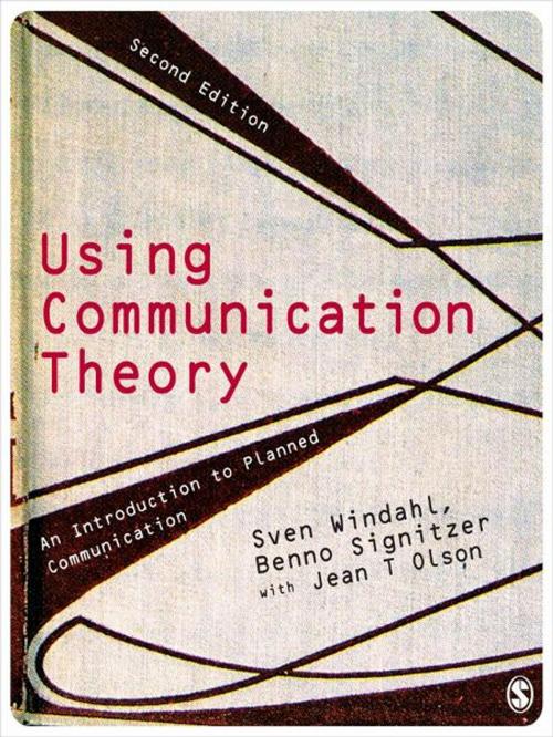 Cover of the book Using Communication Theory by Dr Sven Windahl, Dr Benno Signitzer, Jean T Olson, SAGE Publications