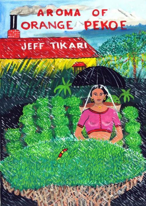 Cover of the book Aroma of Orange Pekoe: Non-fiction e-book by Jeff Tikari, Jeff Tikari