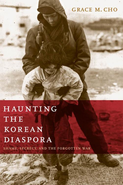 Cover of the book Haunting the Korean Diaspora by Grace M. Cho, University of Minnesota Press