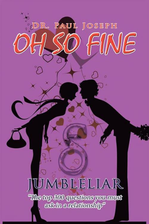 Cover of the book Oh so Fine by Dr. Paul L. Joseph, Xlibris US