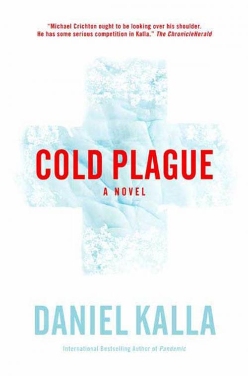 Cover of the book Cold Plague by Daniel Kalla, Tom Doherty Associates
