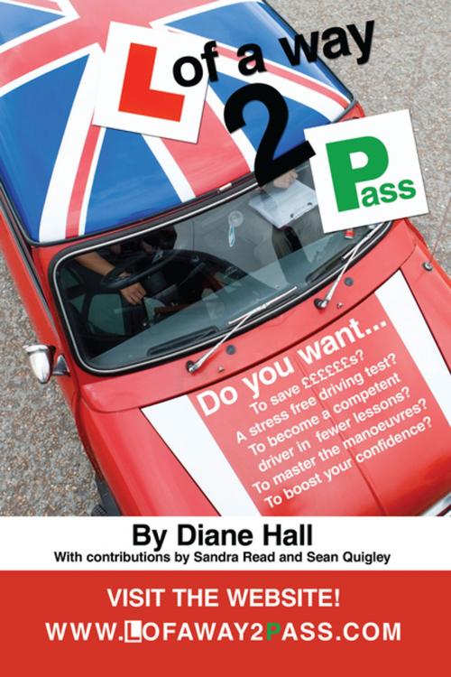 Cover of the book L of a Way 2 Pass by Diane Hall, AuthorHouse UK