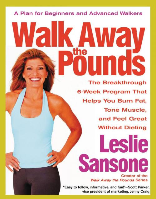 Cover of the book Walk Away the Pounds by Leslie Sansone, Center Street