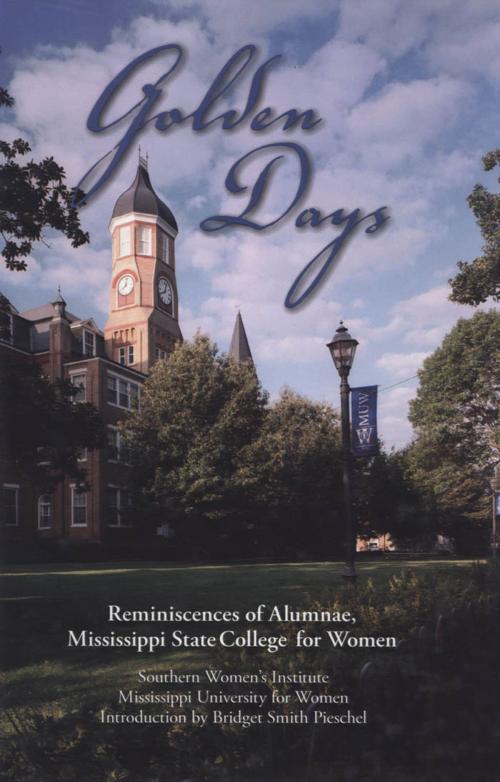 Cover of the book Golden Days by Mississippi University for Women Southern Women's Institute, University Press of Mississippi