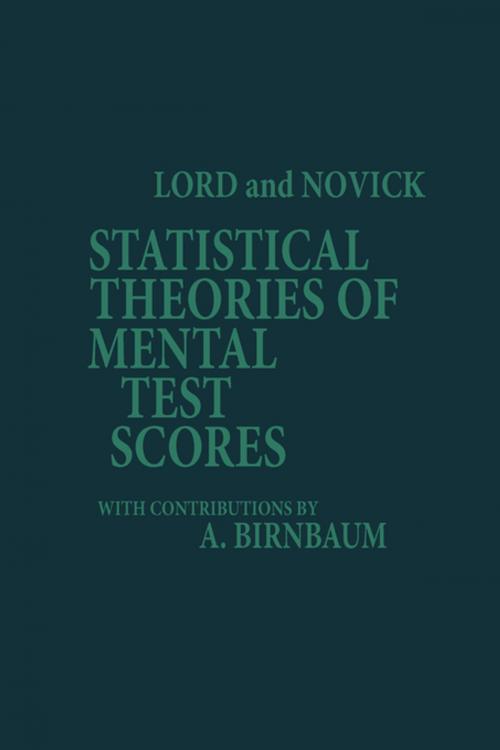 Cover of the book Statistical Theories of Mental Test Scores by Frederic M. Lord, Melvin R. Novick, Information Age Publishing