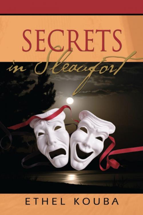 Cover of the book SECRETS IN SLEAUFORT by Ethel Kouba, BookLocker.com, Inc.