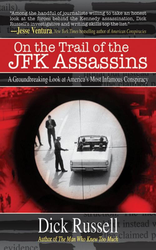 Cover of the book On the Trail of the JFK Assassins by Dick Russell, Skyhorse Publishing