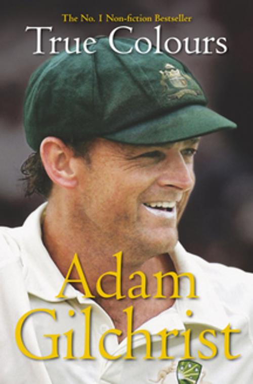 Cover of the book True Colours by Adam Gilchrist, Pan Macmillan Australia
