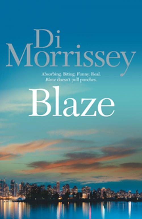 Cover of the book Blaze by Di Morrissey, Pan Macmillan Australia
