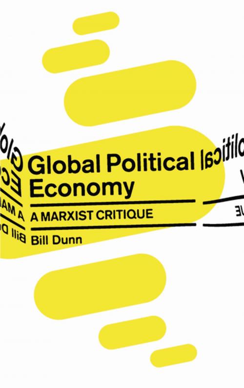 Cover of the book Global Political Economy by Bill Dunn, Pluto Press