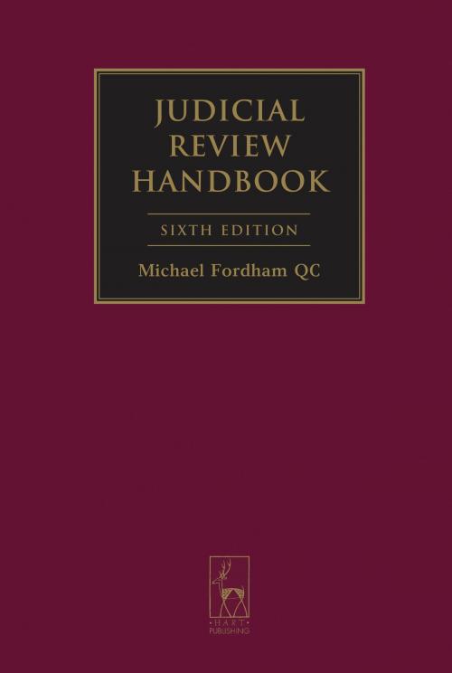 Cover of the book Judicial Review Handbook by Mr Michael Fordham QC, Bloomsbury Publishing