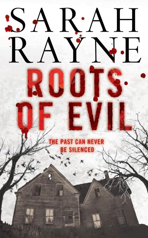 Cover of the book Roots of Evil by Sarah Rayne, Simon & Schuster UK
