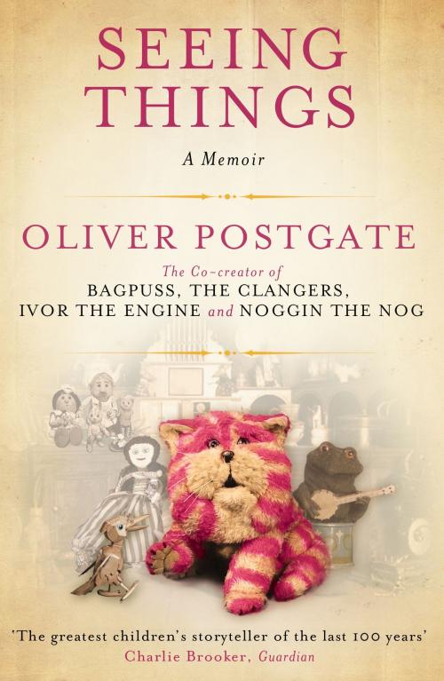 Cover of the book Seeing Things by Oliver Postgate, Canongate Books