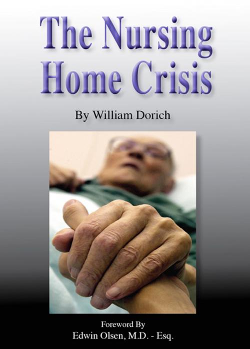 Cover of the book The Nursing Home Crisis by William Dorich, GM Books