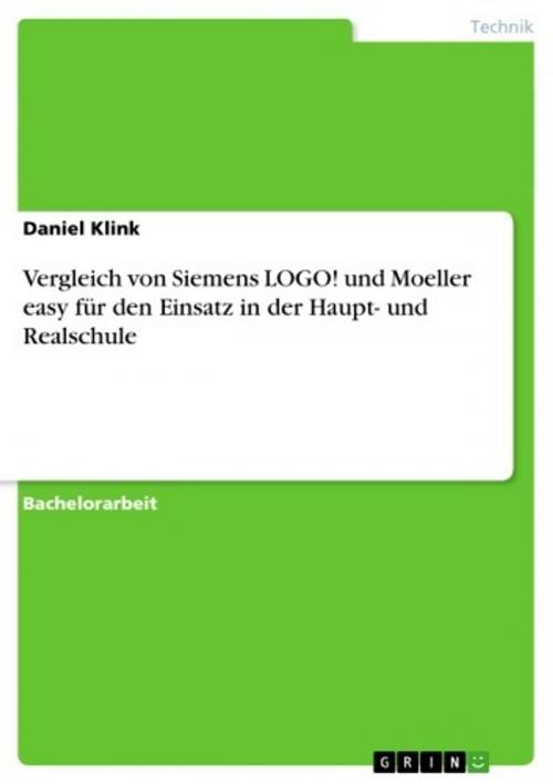 Cover of the book Vergleich von Siemens LOGO! und Moeller easy für den Einsatz in der Haupt- und Realschule by Daniel Klink, GRIN Verlag