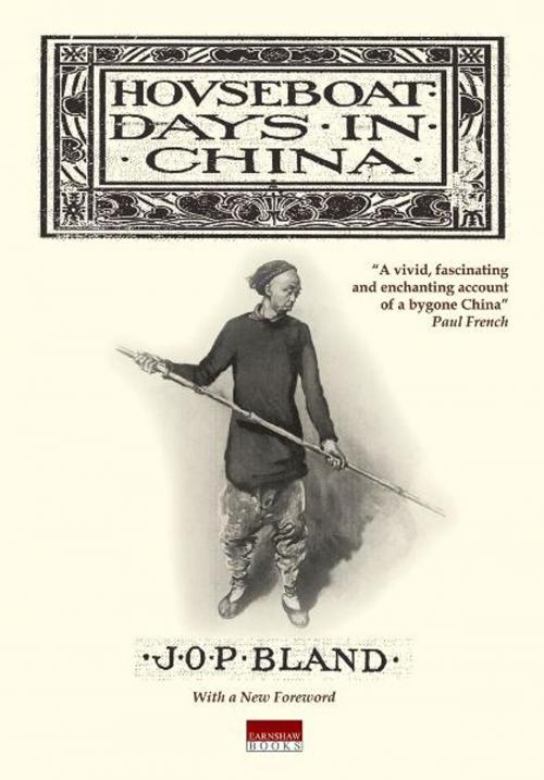 Cover of the book Houseboat Days in China by J.O.P. Bland, Earnshaw Books