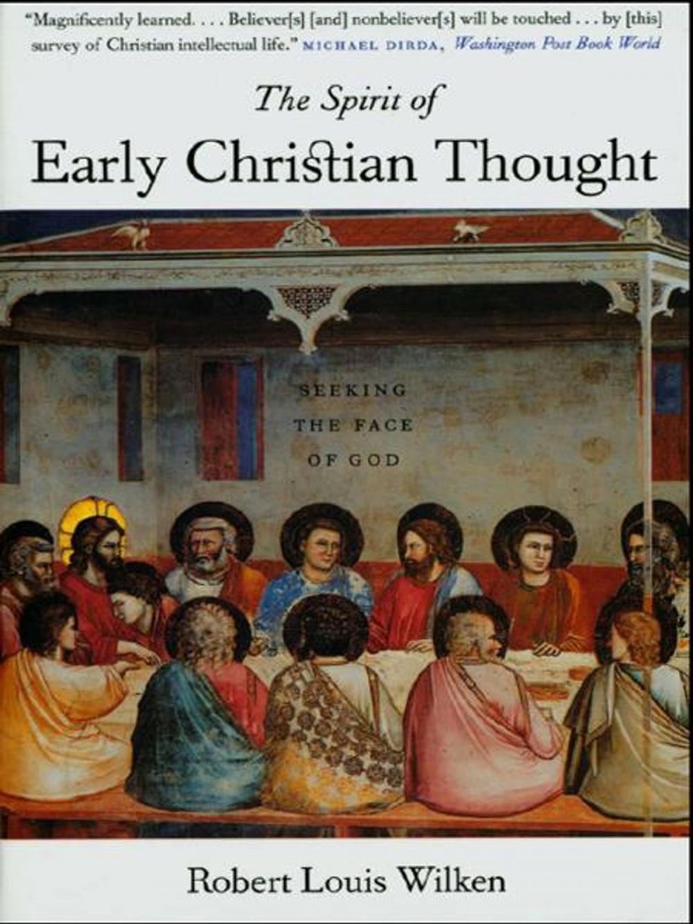 Big bigCover of The Spirit of Early Christian Thought: Seeking the Face of God