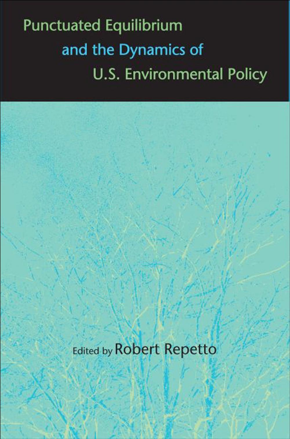 Big bigCover of Punctuated Equilibrium and the Dynamics of U.S. Environmental Policy
