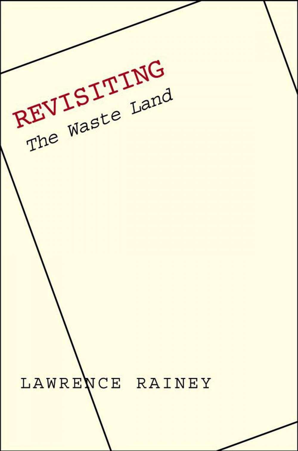 Big bigCover of Revisiting "The Waste Land"