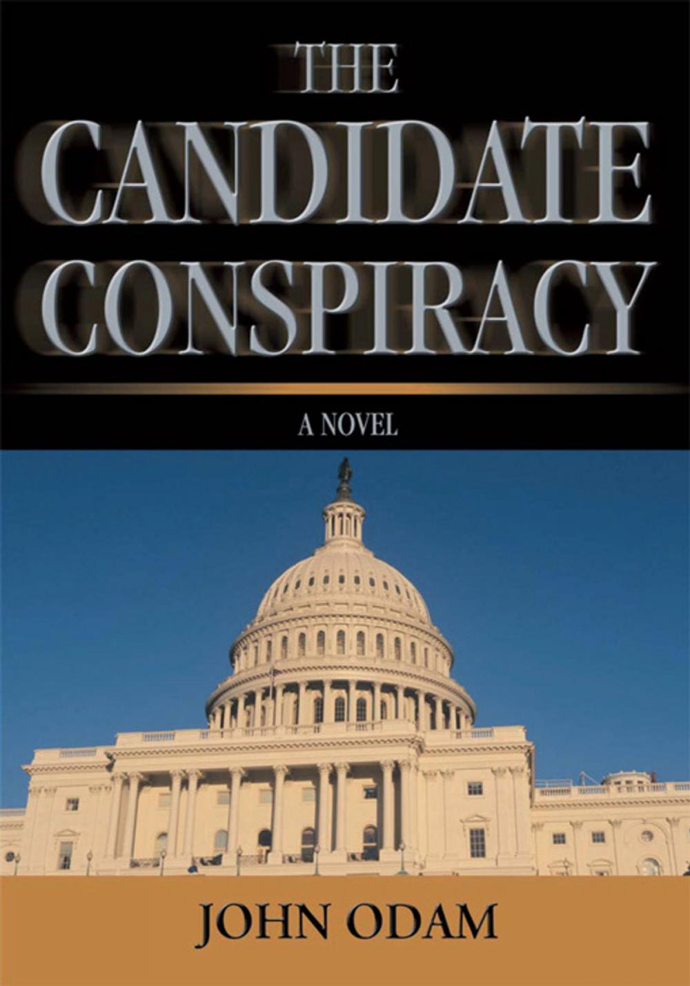 Big bigCover of The Candidate Conspiracy