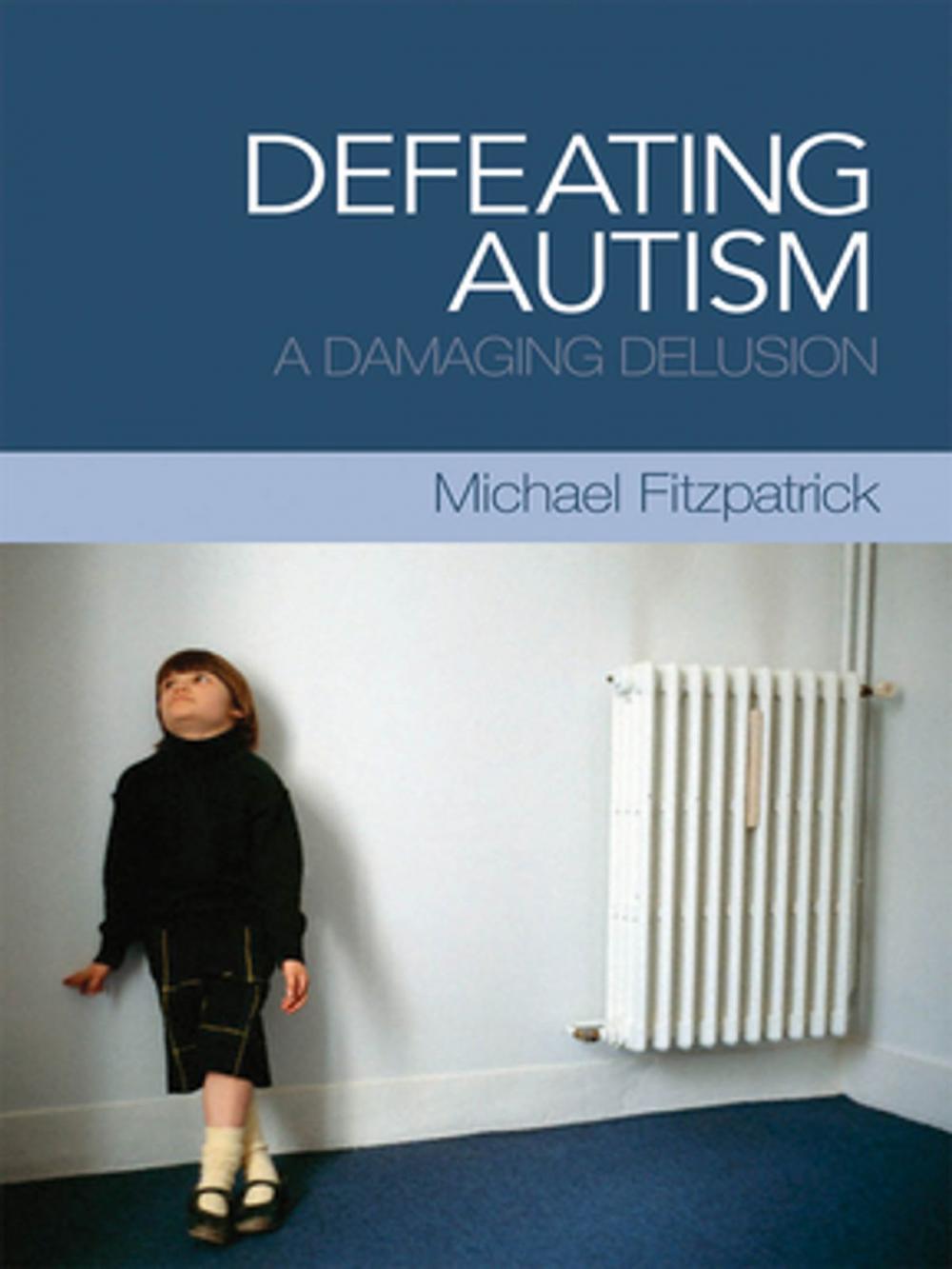 Big bigCover of Defeating Autism