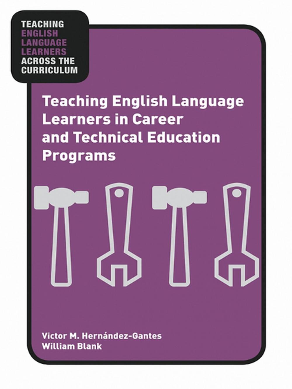 Big bigCover of Teaching English Language Learners in Career and Technical Education Programs