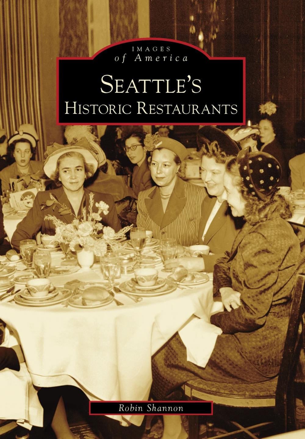 Big bigCover of Seattle's Historic Restaurants