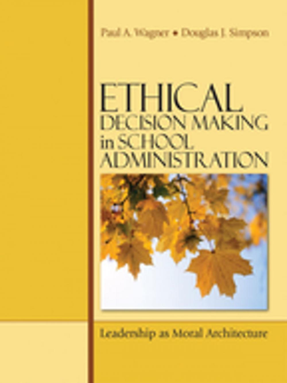 Big bigCover of Ethical Decision Making in School Administration