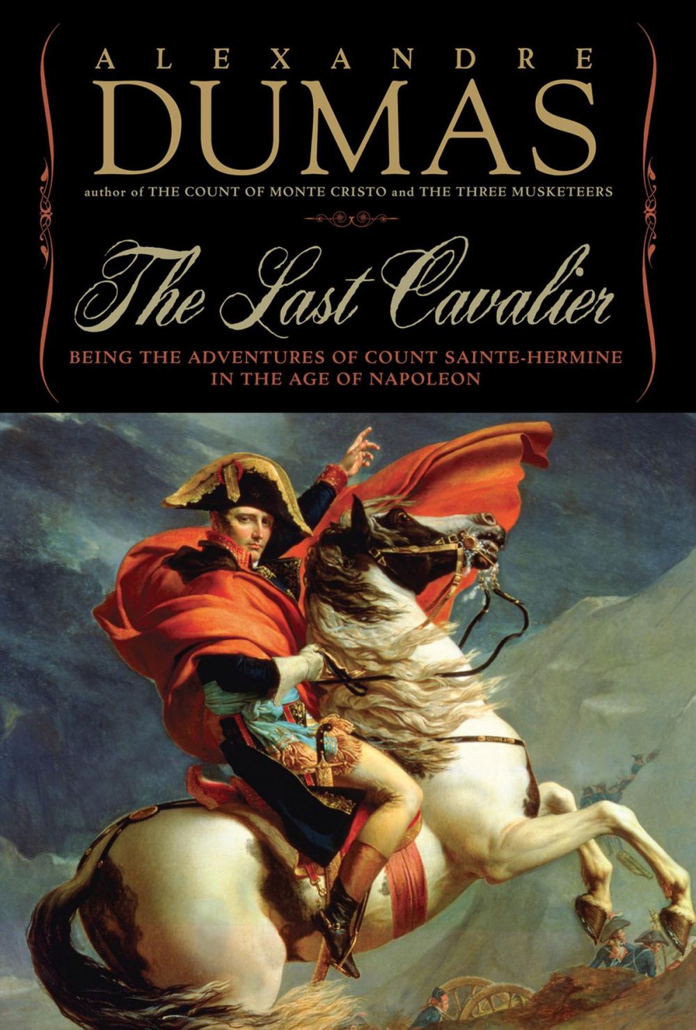 Big bigCover of The Last Cavalier: Being the Adventures of Count Sainte-Hermine in the Age of Napoleon