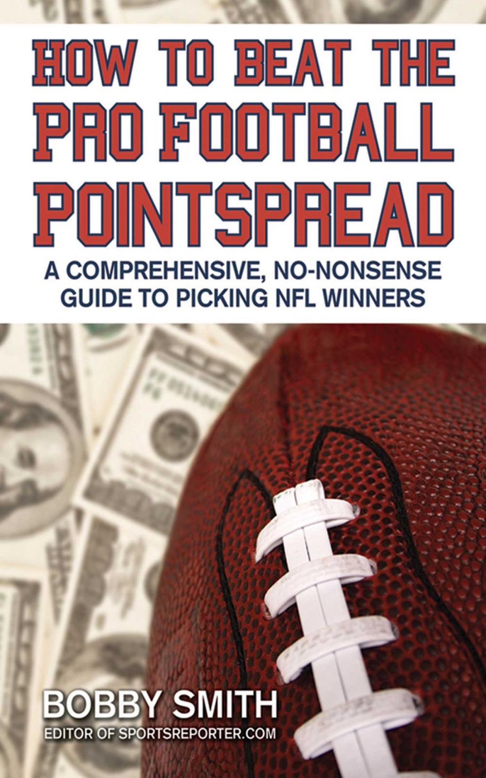 Big bigCover of How to Beat the Pro Football Pointspread