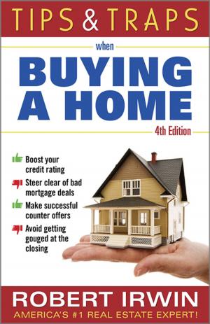 Cover of the book Tips and Traps When Buying a Home by Edward Whalen, Erik Benner, Nic Ventura