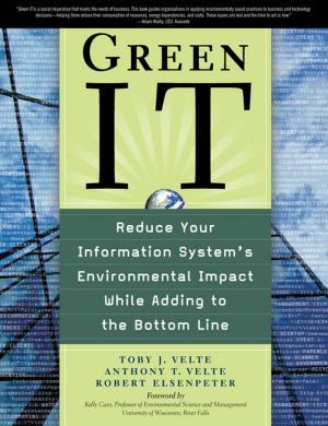 Cover of the book Green IT: Reduce Your Information System's Environmental Impact While Adding to the Bottom Line by Andrew Sleeper