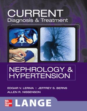 Cover of the book CURRENT Diagnosis & Treatment Nephrology & Hypertension by Carole Matthews, Marty Matthews, Bobbi Sandberg