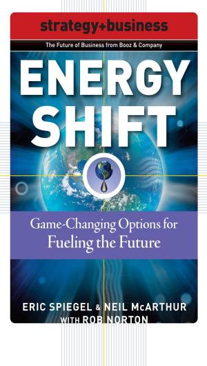 Cover of the book Energy Shift: Game-Changing Options for Fueling the Future by John Golden