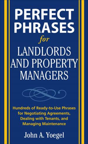 Cover of the book Perfect Phrases for Landlords and Property Managers by Kay Shou-Mei Kane, Vinod E. Nambudiri, Alexander J. Stratigos