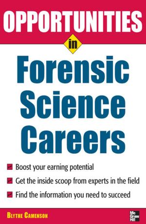 Cover of the book Opportunities in Forensic Science by Michael Artman, Lynn Mahoney, David F Teitel