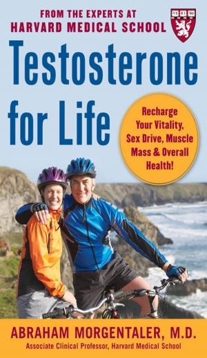 Cover of the book Testosterone for Life: Recharge Your Vitality, Sex Drive, Muscle Mass, and Overall Health by David Nordmark