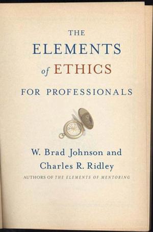 Cover of the book The Elements of Ethics for Professionals by Stephen J. Cannell