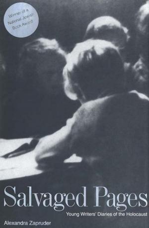 Cover of the book Salvaged Pages: Young Writers` Diaries of the Holocaust by Michelle Foa
