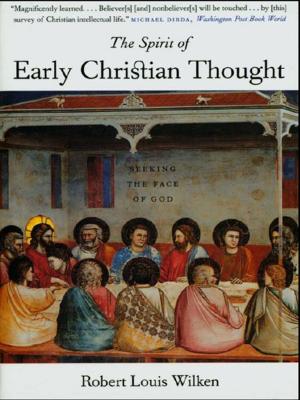 Book cover of The Spirit of Early Christian Thought: Seeking the Face of God