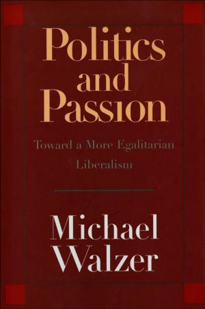Cover of the book Politics and Passion by Prof. Ronald Hutton