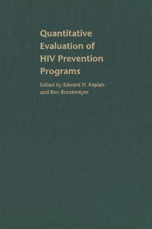 Cover of the book Quantitative Evaluation of HIV Prevention Programs by Edward Dallam Melillo