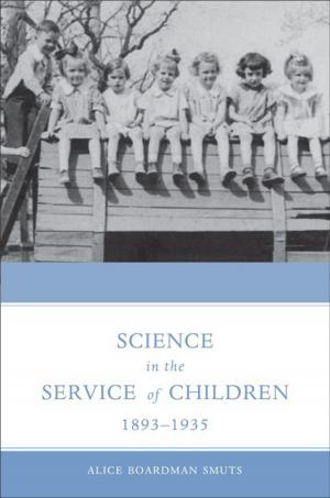 Cover of the book Science in the Service of Children, 1893-1935 by Patricia Mainardi