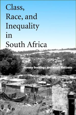 Cover of the book Class, Race, and Inequality in South Africa by Stephen L. Cook