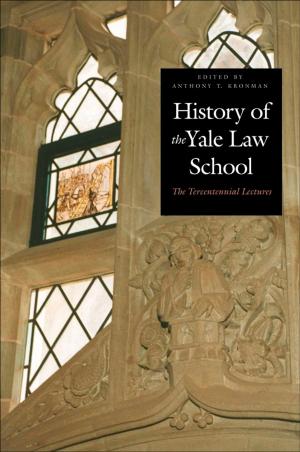 Cover of the book History of the Yale Law School by Michael I. Meyerson