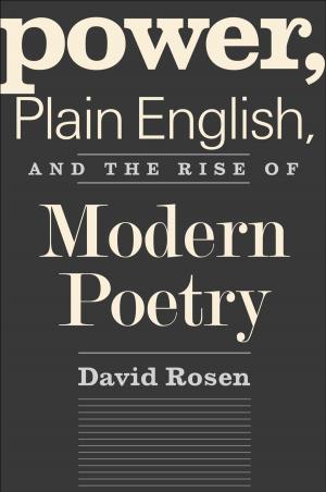Cover of the book Power, Plain English, and the Rise of Modern Poetry by David J. Weber, William deBuys