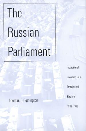 Cover of the book The Russian Parliament by Professor Maurice Cogan Hauck, Mr. Kenneth MacDougall, Mr. David Isay